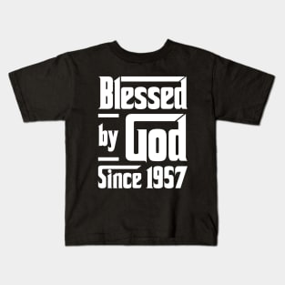 Blessed By God Since 1957 Kids T-Shirt